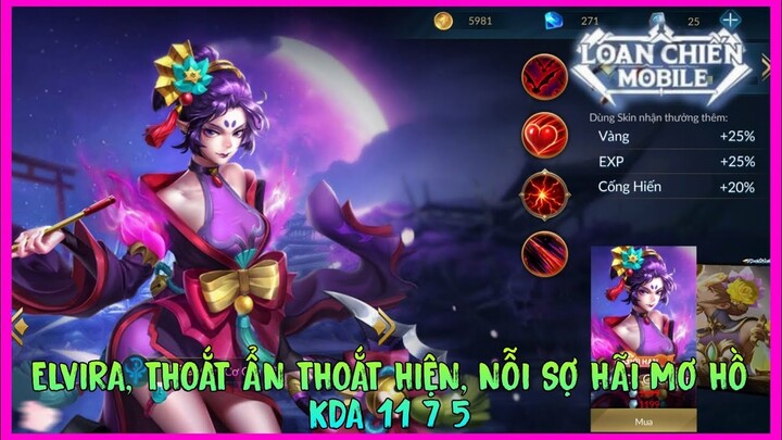Loạn Chiến Mobile | Elvira, thoắt ẩn thoắt hiện, nỗi sợ hãi mơ hồ của ADC KDA 11 7 5
