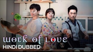 Wok of love [2018] K-drama episode 9 Hindi dubbed 🎥