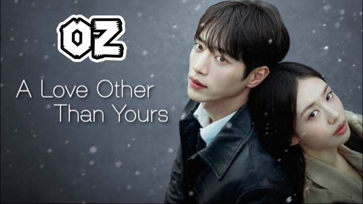 A Love Other than Yours (2026) Episode 2 (EngSub)