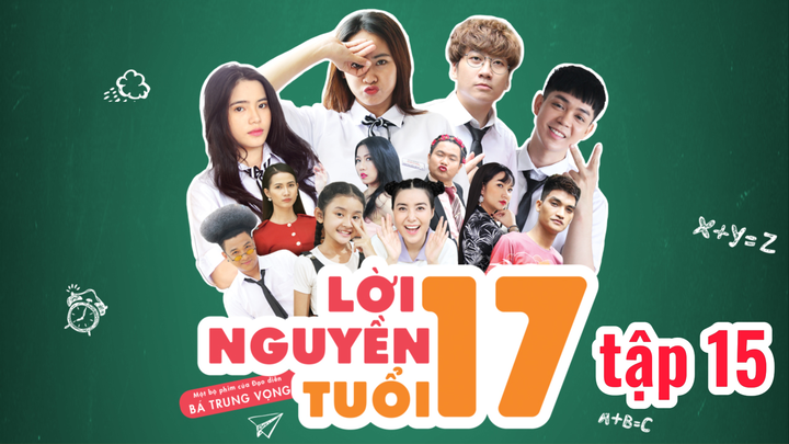 Lời nguyền tuổi 17 S1E15