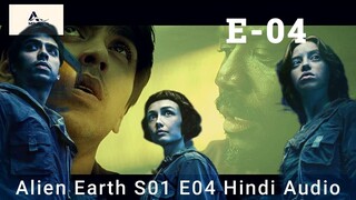 Alien Earth S01 E04 Hindi Audio