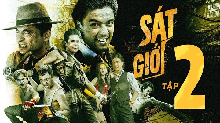 [OFFICIAL] Sát Giới - Tập 2 (Bản Chuẩn) | Anh Em Phim x Mosaic Media
