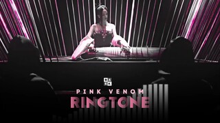 PINK VENOM - RINGTONE ( BLACKPINK)