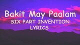 Bakit May Paalam - Six Part Invention Lyrics