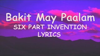 Bakit May Paalam - Six Part Invention Lyrics