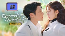 Exploration Method of Love Tagalog Dubbed : Episode 19