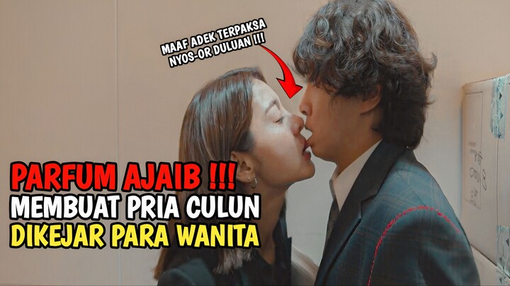 PRIA CULUN DAPAT PARFUM AJAIB YANG BIKIN SEMUA WANITA TERPIKAT | #alurceritafilm