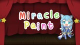 Miracle Paint [By MiMoMo!]