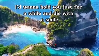 die with the smile song lyrics