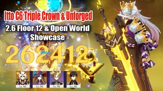 Itto C6 Triple Crown & Unforged R1 - 2.6 Floor 12 - Open World & Raiden DMG Showcase