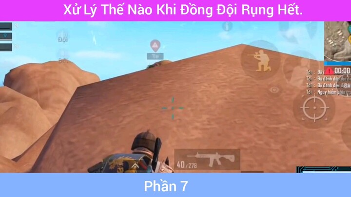 xử lý thế nào khi đồng đội dụng hết phần 7