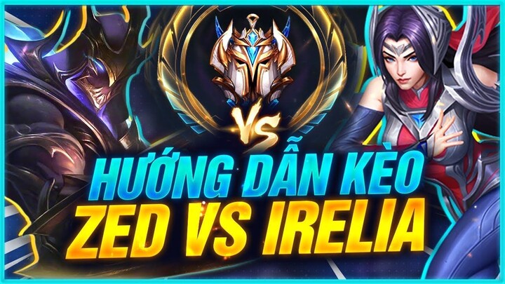 TOP1 ZED TỐC CHIẾN HƯỚNG DẪN ĐI ĐƯỜNG & SOLO KÈO ZED VS IRELIA HUỶ DIỆT CẢ TEAM BẠN _ LMHT Tốc Chiến