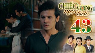 CHIẾC VÒNG NGỌC BÍCH TẬP 43 | Phim Bộ Tâm Lý Xã Hội Việt Nam 2025 | Phim Truyền Hình | THVLi PHIM
