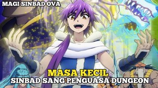 AKULAH SINBAD SANG PENGUASA DUNGEON ‼️ Alur Cerita Magi Sinbad Ova.