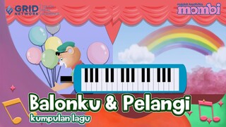 Kumpulan Lagu anak anak - Balonku dan Pelangi - Bermain Pianika