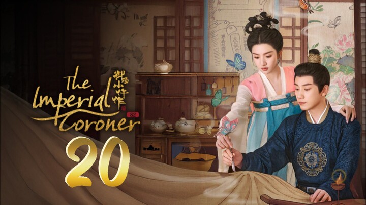 The Imperial Coroner Season 2 Episode 20 - Eng sub