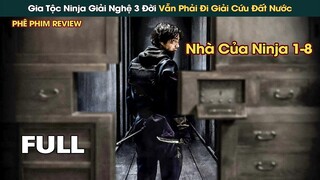 Gia Tộc Ninja Mạnh Nhất Đã Giải Nghệ Vẫn Phải Cứu Đất Nước Khỏi Hội Đồng Sát Thủ || Phê Phim Review