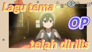 [My Senpai Is Annoying] OP |  Lagu tema telah dirilis