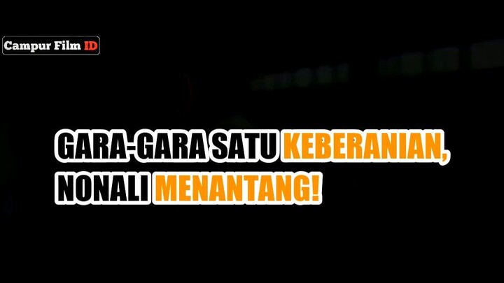 😱 GARA-GARA SATU KEBERANIAN, NONALI BERANI MENANTANG WAKIL KEPALA SEKOLAH!