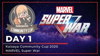 Day 1 | Kaisaya Community Cup 2020 MARVEL Super War