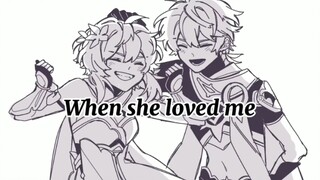 【原神手书】When she loved me