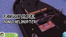 [THE SIMS] BANGUN KAPAL BONUS HELIKOPTER - GAMEPLAY