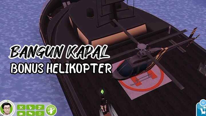 [THE SIMS] BANGUN KAPAL BONUS HELIKOPTER - GAMEPLAY