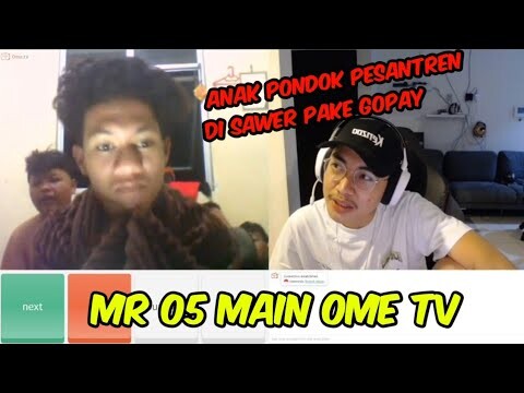 MR 05 MAIN OME TV | KETEMU ANAK PONDOK PESANTREN LANGSUNG DI SAWER GOPAY - OME TV INTERNASIONAL
