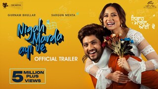 Nigah Marda Ayi Ve (Official Trailer) Gurnam Bhullar | Sargun Mehta | Punjabi Movie Trailer