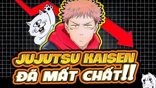 JUJUTSU KAISEN KHÔNG CÒN HẤP DẪN TÔI NỮA? | JUJUTSU KAISEN