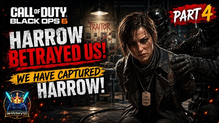WE CAPTURED HARROW!  The Betrayal Changes Everything _ Black Ops 6 Part 4