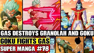 GAS DESTROYS GRANOLAH AND GOKU! Goku Helps Fight Gas Dragon Ball Super Manga Chapter 78 Spoilers
