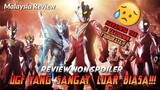 Review Non Spoiler :Ultra Galaxy Fight The Destined Crossroad!!! [Malaysia review]