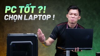 CUỘC ĐẠI CHIẾN PC HAY LAPTOP? Câu trả lời từ Bình Bear!!