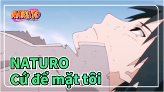 NATURO|【Sasuke Uchiha/MAD】Trớ trêu-Cứ để mặt tôi