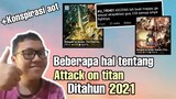 Beberapa hal tentang Attack on titan ditahun 2021,Dan bahas konspirasi ending aot ||Video santay