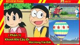 Review Phim Doraemon (Phần 1)Khinh Khí Cầu Đi Một Vòng Trái Đất/Ai Thua Bị Ăn 100 Cú Đấm.