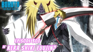 Boruto Episode 300 Bahasa Indonesia Boruto Two Blue Vortex Chapter 11 | SANG KERA SIKIFUJIN Part 243