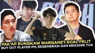 PAK AP BUNGKAM WARGANET SOAL RRQ PELIT BUY OUT PLAYER PH, REGENERASI DAN MEKANIK TUA