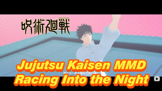 [Jujutsu Kaisen MMD] Racing Into the Night - Yuta Okkotsu
