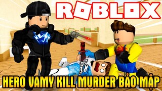 Hero Vamy Páo Chù Cho KiA Kill Murder Bảo Mập | Murder Mystery 2 | Vamy Trần