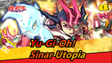 [Yu-Gi-Oh! ZEXAL] Berevolusi Dalam Keputusasaan, Sinar Utopia! Yuma VS Se_A