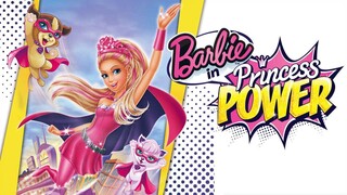 Barbie™: Công Chúa Sức Mạnh (2015) - Lồng Tiếng Việt