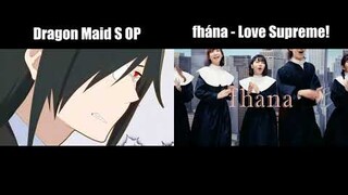 Dragon Maid S OP and fhána Love Supreme side by side comparison