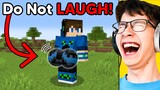 Minecraft, But If You LAUGH you EXPLODE…