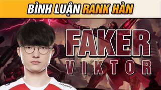 [BÌNH LUẬN RANK HÀN] KHI "ÁM VƯƠNG" VĂN TÙNG BẮT GẶP FAKER COMEBACK RANK HÀN VÀ CÁI KẾT!