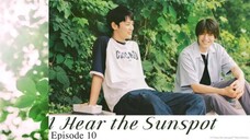 🇯🇵 | I Hear The Sunspot Episode 10 [ENG SUB]