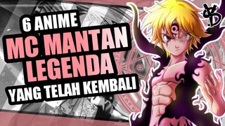 6 Rekomendasi Anime MC Seorang Mantan Legenda yang Kembali
