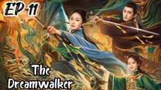 [ENG] EP 11 The Dreamwalker