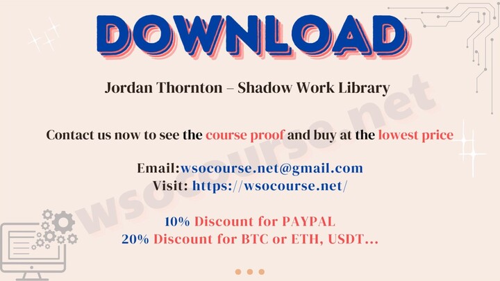 [WSOCOURSE.NET] Jordan Thornton – Shadow Work Library
